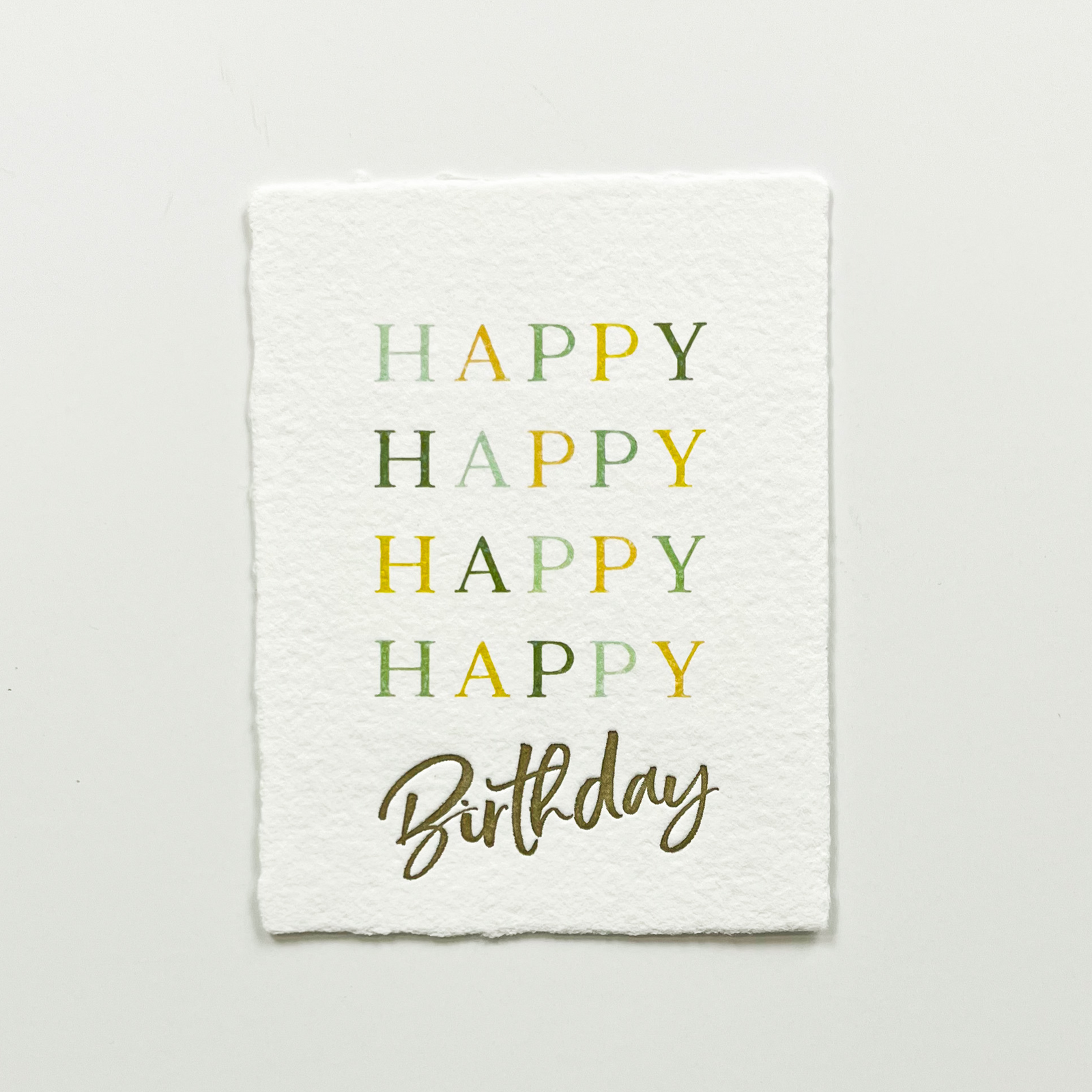 "Happy Happy Happy Happy Birthday" Greeting Card