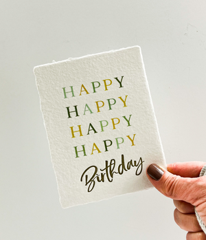 "Happy Happy Happy Happy Birthday" Greeting Card